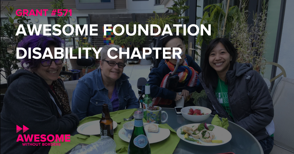 Awesome Foundation Disability Chapter - Awesome Without Borders